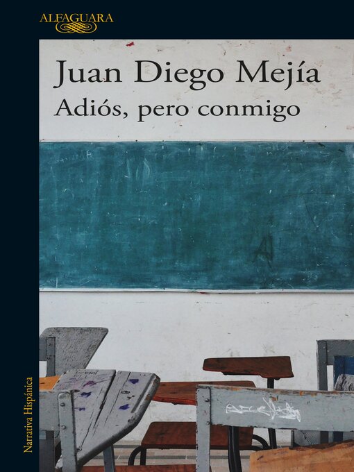 Title details for Adiós, pero conmigo by Juan Diego Mejía - Wait list